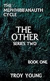 bauernhof hibbens-hof  The Meph\'hibb\'anauth Cycle: The Other, Series Two (The Other: The Meph\'hibb\'anauth Cycle Book 1) (English Edition)