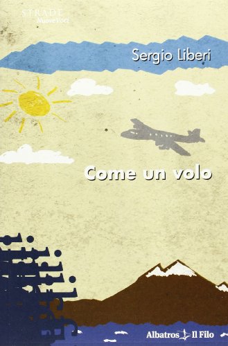 Autore: Liberi sergio Come un volo