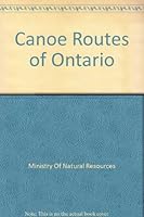 Canoe Routes of Ontario (French Edition) 077106067X Book Cover