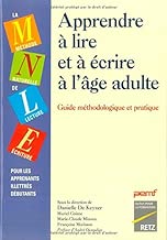 Download Apprendre à lire et à écrire à l'âge adulte : Guide méthodologique et pratique PDF