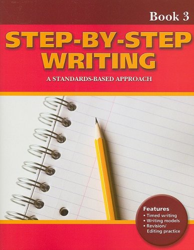 Step-by-Step Writing Book 3: A Standards-Based Approach
