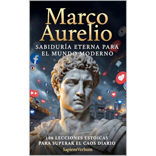 Marco Aurelio - Sabidur&iacute;a Eterna para el Mundo Moderno Audiolibro Por Sapiens Verbum arte de portada