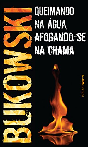 Queimando na água, Afogando-se na Chama