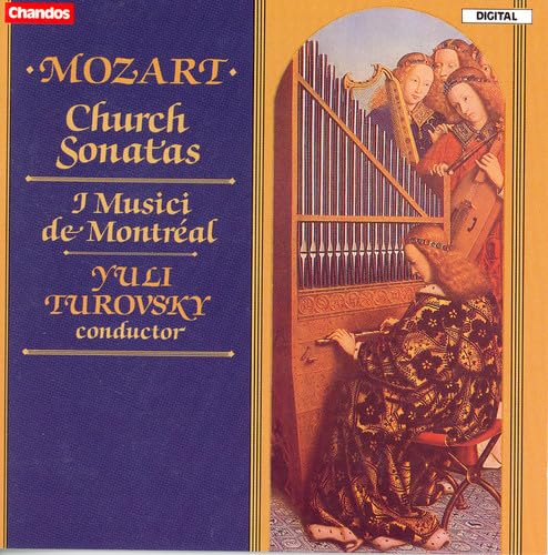 Church Sonatas [Audio CD] W.a. Mozart; I Musici de Montr al and Yuli Turovsky
