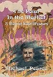 The Point in the Market: A Mamur Zapt Mystery (Mamur Zapt Mysteries Book 15)