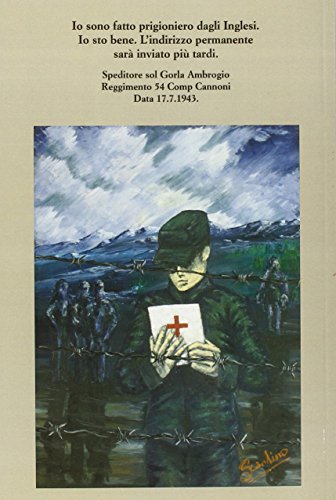 Carissima Famiglia…: La Croce Rossa E Le Lettere Dei Prigionieri Di Guerra Milanesi. 1940-1946 - 2