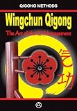 Wingchun Qigong. The Art of the Qi Management