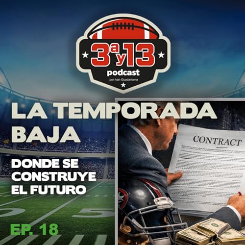Cap&iacute;tulo 18 - La temporada baja, donde se construye el futuro