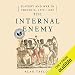 The Internal Enemy: Slavery and War in Virginia, 1772-1832