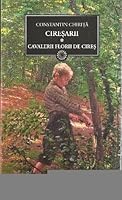 Cavalerii florii de cires (Ciresarii, #1) 973675829X Book Cover