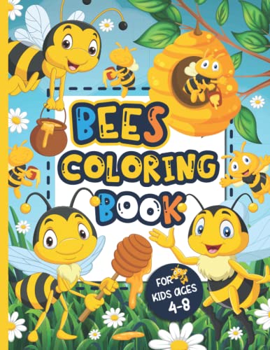 Bees Coloring Book for Kids Ages 4-8: Bee Lovers Gift