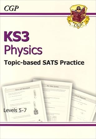 KS3 Physics Topic Based Practice Questions - Levels 5-7