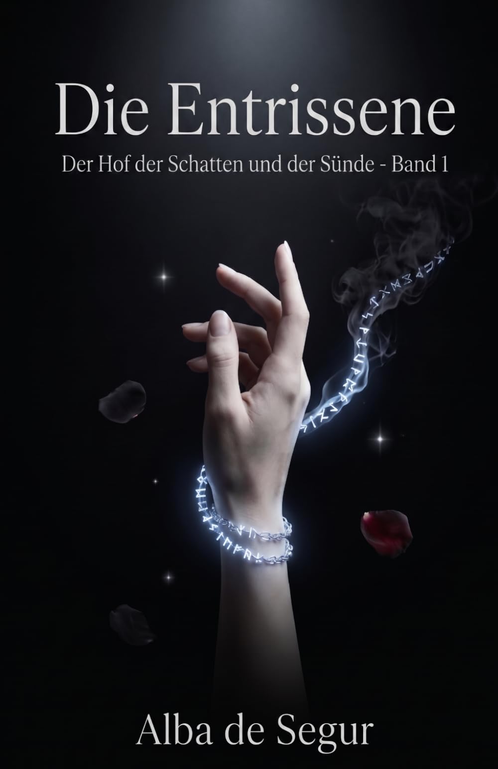 Die Entrissene (Der Hof der Schatten und der Sünde)
