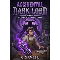Accidental Dark Lord Audiolibro Por C Xavier arte de portada
