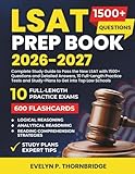 LSAT Prep Book 20262027: Complete Study Guide to Pass the New LSAT with 1500+ Questions and Detailed Answers, 10 Full-Length Practice Tests and Study-Plans to Get into Top Law School