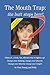 The Mouth Trap: the butt stops here! Low-Carb Edition