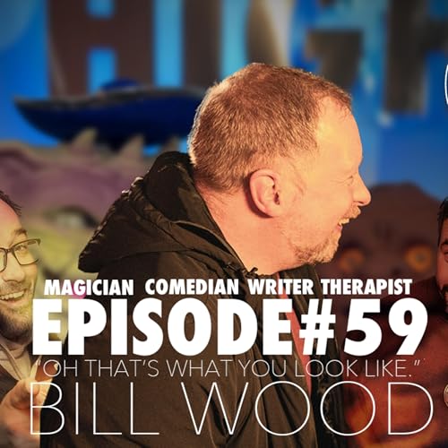 Episode 60 - Oh THATS what you look like w/ Bill Wood