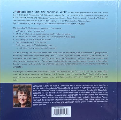 Rohkäppchen und der zahnlose Wolf: B.A.R.F. - Artgerechte Fütterung verstehen und anwenden. Das etwas andere B.A.R.F.-Buch für Hunde und Katzen von Dr. med. vet. Jutta Ziegler