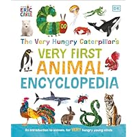 The Very Hungry Caterpillar's Very First Animal Encyclopedia