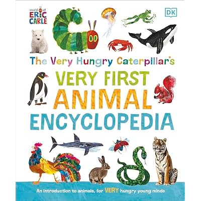 The Very Hungry Caterpillar's Very First Animal Encyclopedia