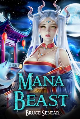 Mana Beast: 2 (A Mage's Cultivation)