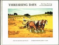 Threshing Days: The Farm Paintings of Lavern Kammerude 0962436917 Book Cover