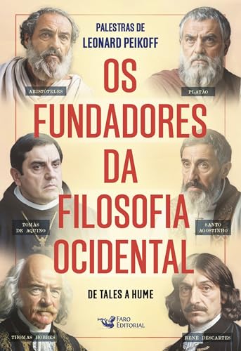 Os fundadores da filosofia Ocidental: De Tales a Hume