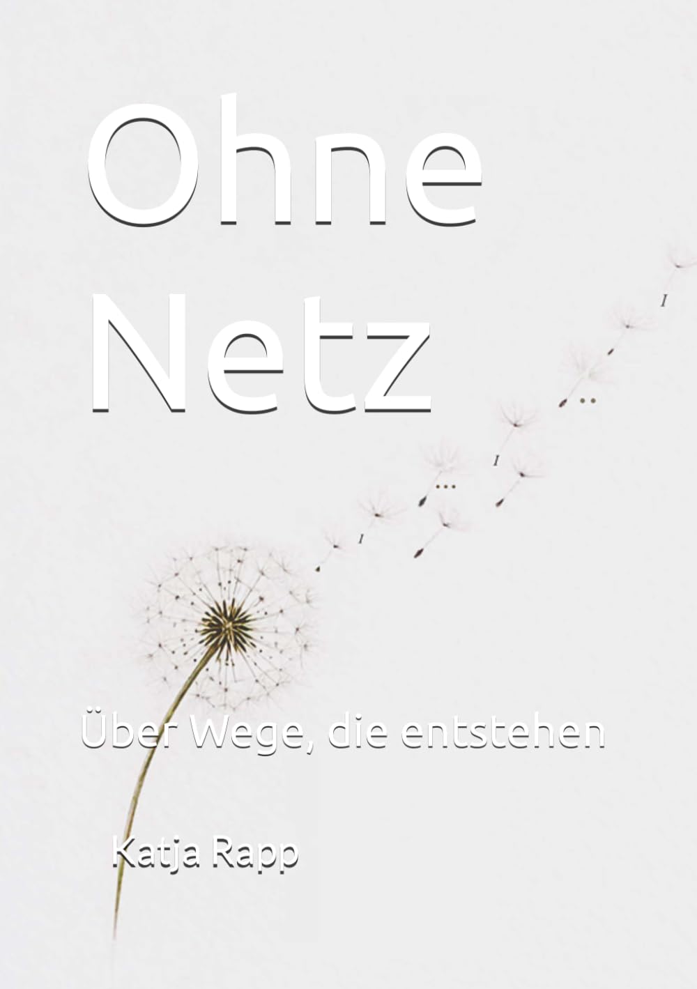 Ohne Netz: Über Wege, die entstehen