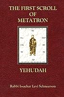 The First Scroll of Metatron: Yehudah 1517021634 Book Cover