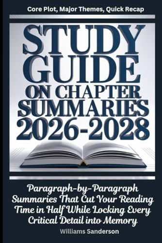 Study Guide on Chapter Summaries 2026-2028 Core Plot, Major Themes, Quick Recap: Paragraph-by-Paragraph Summaries That Cut Your Reading Time in Half While Locking Every Critical Detail into Memory für 27,30 EUR bei amazon.de Bild: Study Guide on Chapter Summaries 2026-2028 Core Plot, Major Themes, Quick Recap: Paragraph-by-Paragraph Summaries That Cut Your Reading Time in Half While Locking Every Critical Detail into Memory für 27,30 EUR bei amazon.de