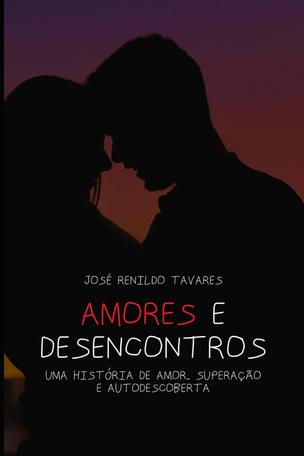 Amores e Desencontros: Uma História de Amor, Superação e Auto Descoberta