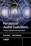 Perceptual Audio Evaluation - Theory, Method and Application