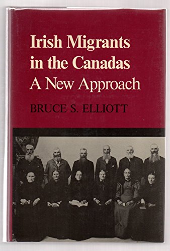 Irish Migrants in the Canadas: A New Approach 0853892970 Book Cover