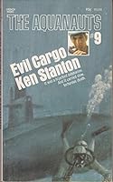 Evil Cargo - The Aquanauts # 9 B0014LXR5E Book Cover