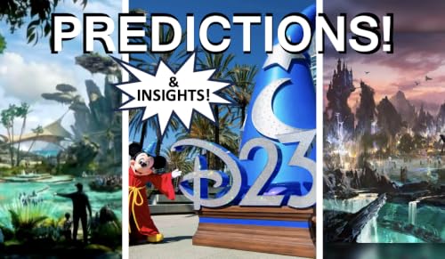 D23 Predictions & Insights!