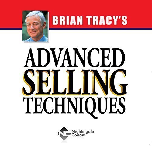 Brian Tracy's Advanced Selling Techniques (6-CD Set)