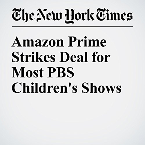 Amazon Prime Strikes Deal for Most PBS Children's Shows cover art