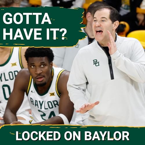 ALERT: Baylor's NCAA Tournament Hopes CRUSHED By West Virginia If They Don't UPSET Mountaineers?