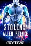 Stolen for the Alien Prince (Silent Empire Romance Book 1)