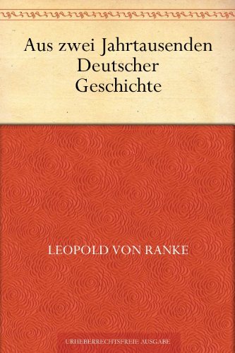 Télécharger Aus Zwei Jahrtausenden Deutscher Geschichte (German Edition) PDF