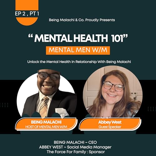 Unlocking Mental Health In relationships W/ Guest Abbey G West!