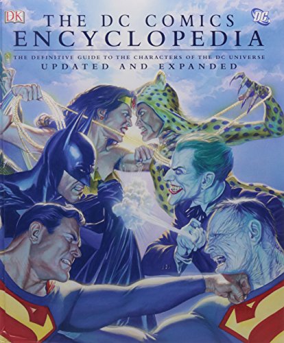 The DC Comics Encyclopedia, Updated and Expanded Edition The DC Comics Encyclopedia, Updated and Expanded Edition