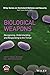 Biological Weapons: Recognizing, Understanding, and Responding to the Threat (Wiley Series on Homeland Defense and Security)