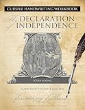 Cursive Handwriting Workbook: The Declaration of Independence: Learn How to Write Like the Founding Fathers