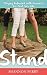 Stand: Staying Balanced With Answers for Real Teen Life