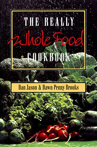 The Really Whole Food Cookbook
