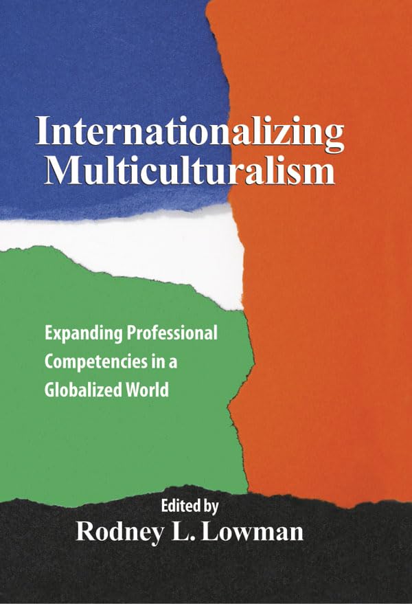 Buy Internationalizing Multiculturalism: Expanding Professional Competencies in a Globalized World — BookShops.in