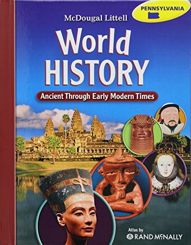 McDougal Littell World History: Ancient Through Early Modern Times © 2009: Student Edition 2009