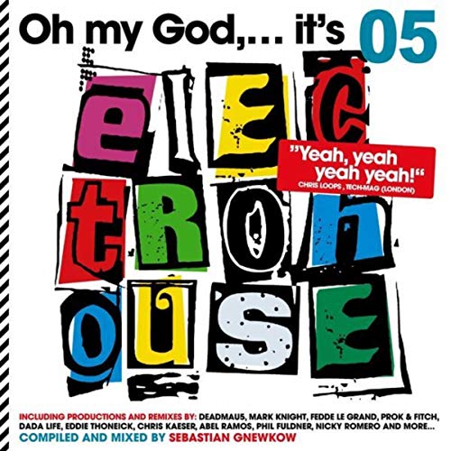 Oh My God...It's Electro House Vol. 5 - DJ Mix