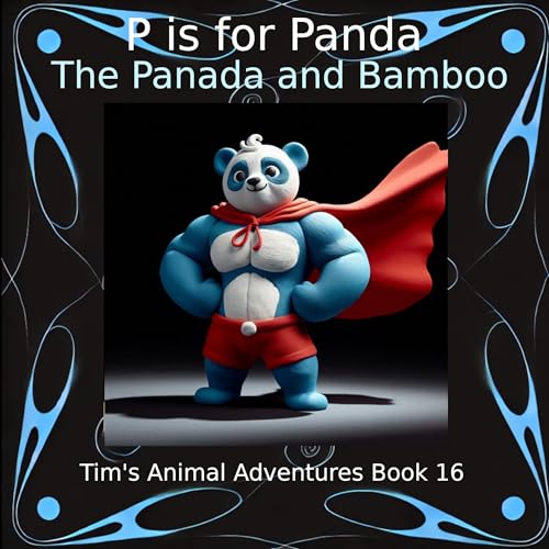 P Is for Panda: The Panda and Bamboo by Mike Robb episode artwork